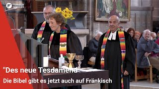 quotDes neue Tesdamendquot Die Bibel gibt es jetzt auch auf Fränkisch [upl. by Yonina]