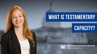 What is Testamentary Capacity  Trusts and Estates Attorney Farral Haber [upl. by Landel770]