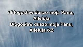 Póki mego życia Panu śpiewać chcę  Błogosław duszo moja Panu [upl. by Oluas223]