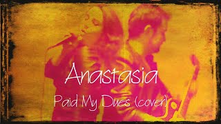 Anastacia  Paid My Dues rock cover [upl. by Rehc]