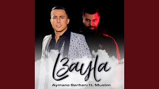 L3ayla ft Muslim [upl. by Favian]