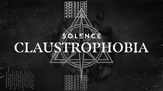 Solence  Claustrophobia Official Visualizer [upl. by Anialam]