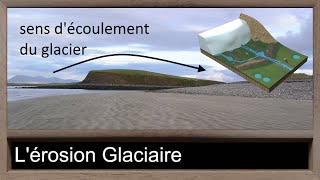 360  33  lErosion Glaciaire [upl. by Drusie317]