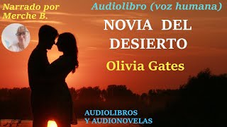 Audiolibro NOVIA DEL DESIERTO Audiolibro de amor con voz humana Novela romántica narrada [upl. by Adnyc]