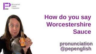 English Pronunciation how do you say Worcestershire Sauce shorts [upl. by Rennerb]