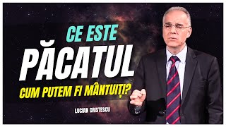 Lucian Cristescu  Ce este păcatul și cum putem fi salvați  predici creștine [upl. by Nahshunn646]