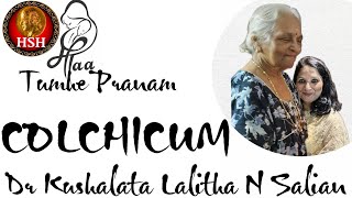 COLCHICUM  Dr KUSHALA LALITHA N SALIAN hshhomeopathy [upl. by Ezaria]