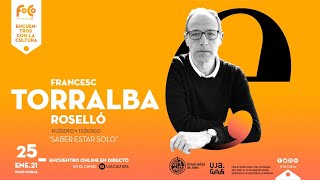 Encuentros con la cultura  Francesc Torralba [upl. by Charpentier]