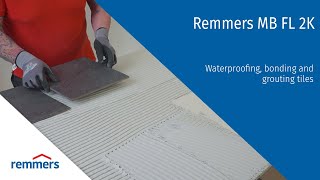 Remmers MB FL 2K  Waterproofing bonding and grouting tiles [upl. by Fern]