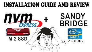 Test end Installation M2 NVMe on Sandy bridge i7 2600k  asus P8P67 [upl. by Annawat]