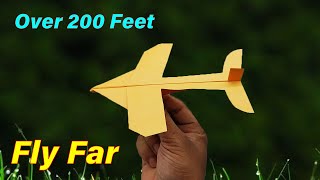 How to Make Paper Airplane that Fly Far  Over 200 Feet [upl. by Leumel]