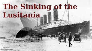 Mystery of the Lusitania What Really Happened [upl. by Domonic]