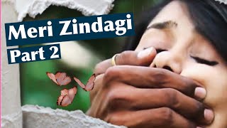 Meri Zindagi  Part 2  Sad Love Story  Shorts pjdivya [upl. by Attenauqa]