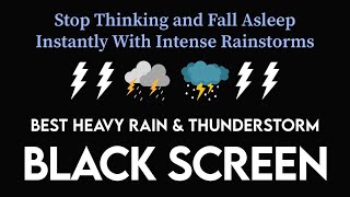 Beat Sleeplessness in Just 3 Minutes  Heavy Rain amp Thunderstorm Sounds to Relax  BLACK SCREEN [upl. by Sekyere]