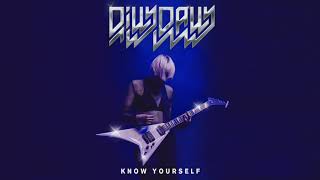 Dilly Dally  Know Yourself [upl. by Ahsienar]