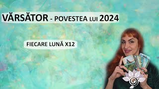 VĂRSĂTOR 2024 Ce aduce x12 Luni  Tarot [upl. by Wainwright]