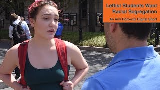 Leftist Students Support Segregation  Ami on the Loose [upl. by Cocks]