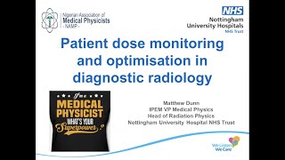 Patient dose monitoring and optimization in diagnostic radiology  Matt Dunn [upl. by Esydnac]