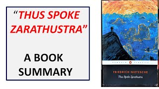 THUS SPOKE ZARATHUSTRA  A Book Summary [upl. by Attenhoj]