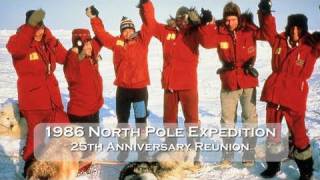 1986 North Pole Expedition 25th Anniversary Reunion [upl. by Hallette573]