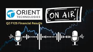 Orient Technologies Ltd Q2 FY25 Financial Results Key Highlights amp Analysis [upl. by Nylecoj]