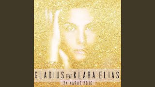 24 Karat 2016 feat Klara Elias [upl. by Nosittam]