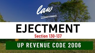 Ejectment of tenure holder in UP Revenue Code 2006  Ejectment of Asami  section 130  137  Hindi [upl. by Ainoet]