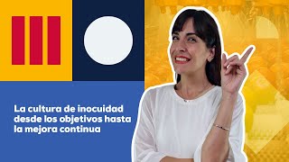 La cultura de inocuidad desde los objetivos hasta la mejora continua  Microguía [upl. by Eiddam238]