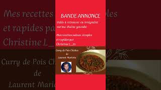 Bande annonce  67  Curry de pois chiches de Laurent Mariotte avec des tomates [upl. by Vasiliu560]