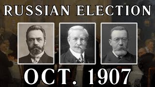 The Russian Election of Oct 1907 3rd State Duma [upl. by Htebyram998]