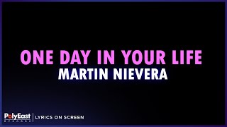 Martin Nievera  One Day In Your Life Lyrics on Screen [upl. by Boucher]