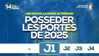 POSSEDER LES PORTES DE 2025  J1  EGLISE MIAB [upl. by Ludwig]