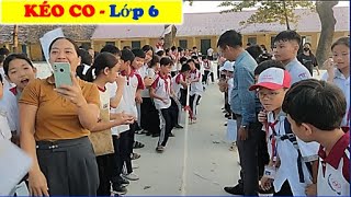 Kéo co khối 6 năm học 20242025 Lớp nào đây [upl. by Dulci]