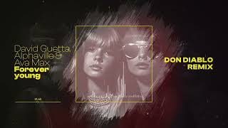 David Guetta Alphaville amp Ava Max  Forever Young Don Diablo remix Visualizer [upl. by Ayotel]