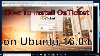 How To Install OsTicket On Ubuntu 1604 Using Apache [upl. by Alliuqet147]