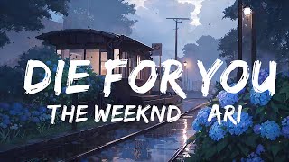 The Weeknd amp Ariana Grande  Die For You Remix  Top Best Song [upl. by Short91]