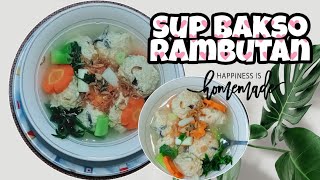 RESEP SUP BAKSO RAMBUTAN  LOHOA [upl. by Dleifrag]