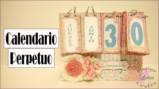 Calendario Perpetuo para escritorio Shabby Chic  Tutorial DIY  Luisa PaperCrafts [upl. by Anastase18]