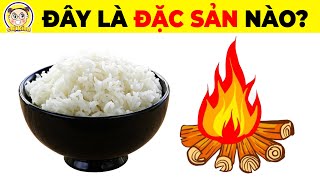 159 Câu Đố Đuổi Hình Bắt Chữ Đoán Tên Các Loại Đặc Sản Của Việt Nam Chỉ Có 5 Số Người Trả Lời Đúng [upl. by Vergne]