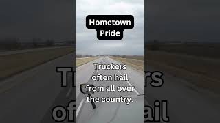 Ask A Trucker  Hometown Pride truckertalk truckdrivers facts thehelpfultrucker funny [upl. by Lorolla994]