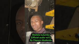 Weelela kulumba official Gospel audio [upl. by Isobel]