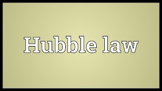 Hubble law Meaning [upl. by Hoem]