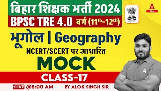 BPSC TRE 40 Vacancy Geography Class 11 amp 12 Based On SCERTNCERT Alok Sir 17 [upl. by Ikkir]