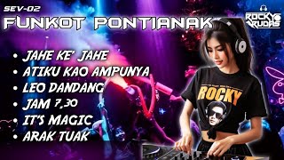 HARD FUNKOT PONTIANAK EDISI SPESIAL VOL 2 • KUMPULAN DJ LAGU VIBES GAWAI TERBAIK RMX BY ROCKY RUDAS [upl. by Wehner]