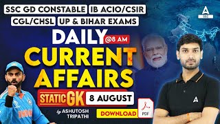 8 Aug Current Affairs 2024  Current Affairs Today  GK Question amp Answer by Ashutosh Tripathi [upl. by Cairns]