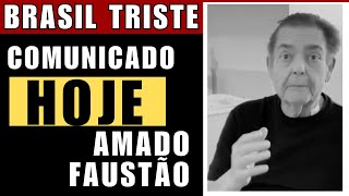 BRASIL TRISTE APRESENTADOR FAUSTO SILVA NOSSO AMADO FAUSTÃO comunicado chega [upl. by Aciras]