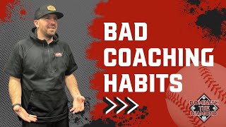 Kick These Bad Coaching Habits This Baseball Season [upl. by Burgess]