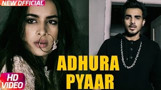 Adhura Pyaar  Armaan Bedil Feat Sara Gurpal  Jashan Nanarh  Speed Records [upl. by Parrisch]