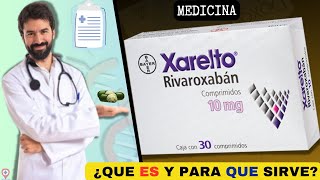 XARELTO💊¿Qué es como se usa y para que sirve  ¡Descubre todos los detalles [upl. by Avram75]