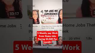 5 Weekly Pay Work from Home Jobs Paying 3520 Per Monthshorts [upl. by Aivle982]